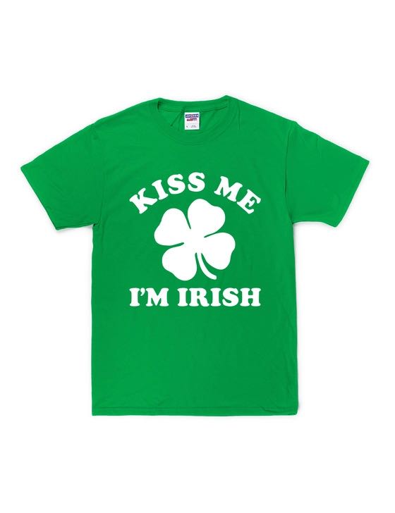 A green shirt with white text that says "Kiss me, I'm Irish" with a four leaf clover
